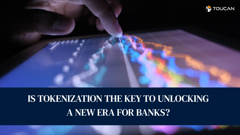 Is Tokenization the Key to Unlocking a New Era for Banks?