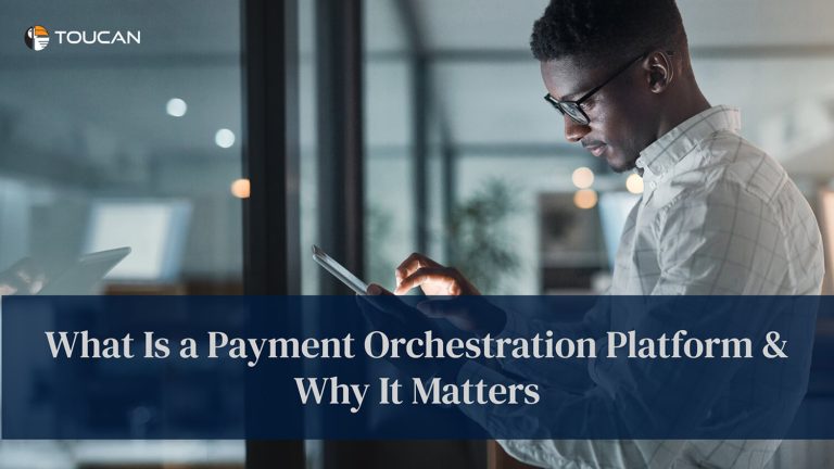 What Is a Payment Orchestration Platform & Why It Matters